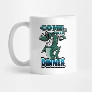 Come on over for DINNER!!! Mug